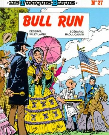 Les Tuniques Bleues n° 27 : Bull Run - Lambil/Cauvin - Éditions Dupuis - E.O. 1987 -