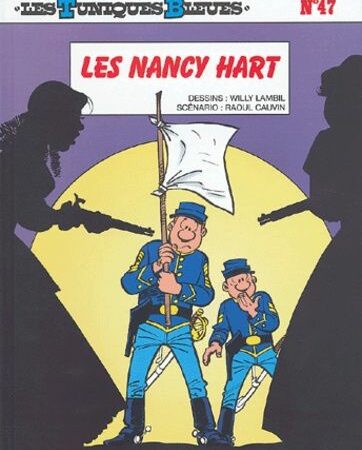 Les tuniques Bleues n° 47 : Les Nancy Hart - Lambil/Cauvin - Éditions Dupuis - E.O. 2004 -