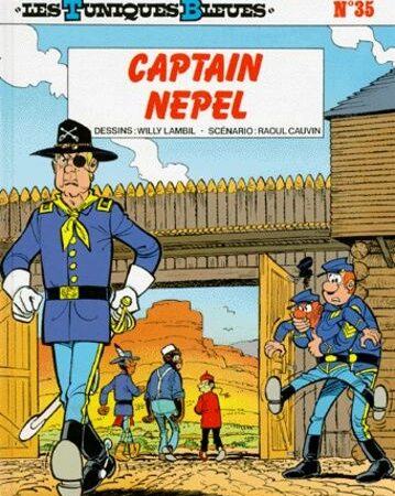 Les Tuniques Bleues n° 35 : Captain Nepel - Lambil/Cauvin - Éditions Dupuis - E.O. 1993 -