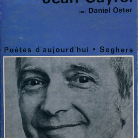 Jean Cayrol par Daniel Oster - Poètes d'aujourd'hui - Éditions Seghers -