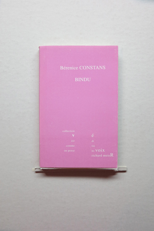 Bindu de Bérenice Constans - Éditions  Voix Richard Meier - 1er trimestre 1995 -