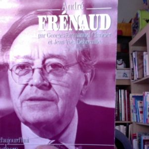 André Frénaud par Georges Emmanuel Clancier et Jean-Yves Debreuille – Poètes d’aujourd’hui – Éditions Seghers –