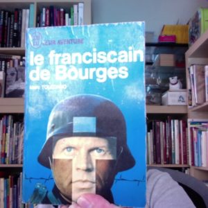 Le franciscain de Bourges – Marc Tolédano – J’ai lu aventure –