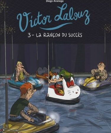 Victor Lalouz Tome 3 : La rançon du succès - Diego Aranega - Poisson Pilote -