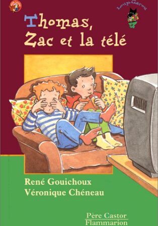 Thomas, Zac et la télé - Collection Loup-Garou - René Gouichoux & Véronique Chéneau - Père Castor Flammarion -