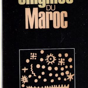 Énigmes du Maroc – Jean Mazel –  Éditions Robert Laffont – 1971 –
