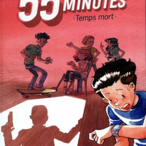 55 minutes Temps mort  – Bétaucourt & Duprat – Éditions Jungle -Noté première édition – Avril 2018 –