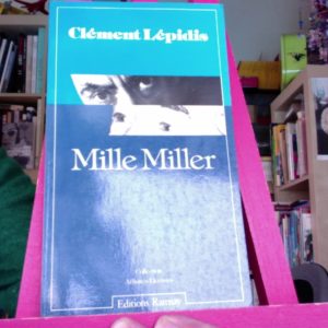 Mille Miller – Clément Lépidis – Collection Affinités Electives –  Éditions Ramsay –