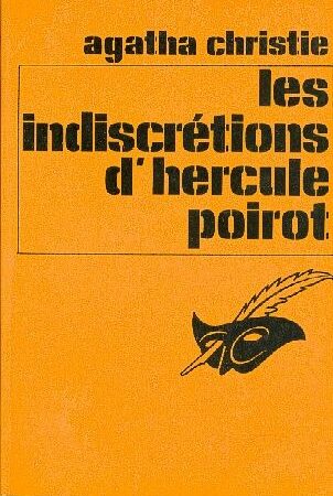 Les indiscrétions d'Hercule Poirot - Agatha Christie - Le Masque -