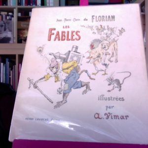 Les Fables de Jean-Pierre-Claris de Florian illustrées par A. Vimar – Henri Laurens, éditeur 1932 –
