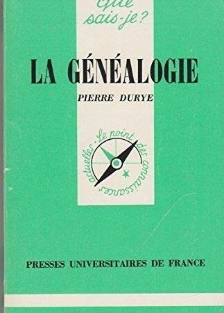 La généalogie - Que sais-je ? N° 917 - PUF - 8ème édition 1988 -