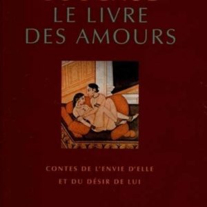 Henri Gougaud – Le livre des amours – Contes de l’envie d’elle et du désir de lui – La mémoire des sources – Seuil –
