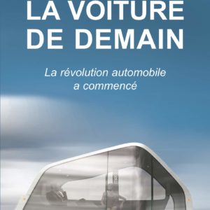 La voiture de demain : la révolution économique a commencé – Francis Demoz – nouveau monde éditions-