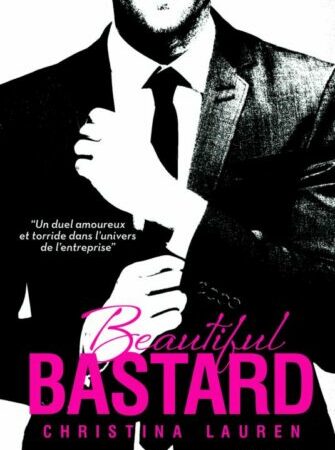 Beautiful Bastard - Christina Lauren - Hugo - Roman