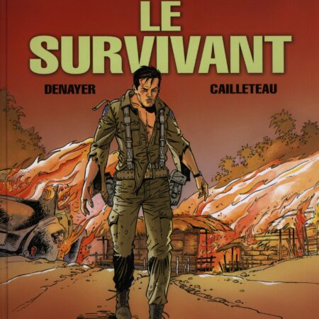 Wayne Shelton Tome 4 : Le Survivant - Denayer/Cailleteau - Dargaud - E.O. 2004 -