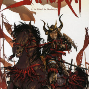 Samurai Tome 4 : Le rituel de Morinaga – Di Giorgio – Genêt – Éditions Soleil – Mention 1ère édition – D.L. Octobre 2008 –