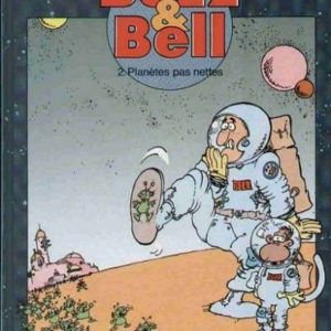 Buzz & Bell Tome 2 : Planètes pas nettes – Aragonés – Éditions Dupuis – DL Novembre 1991 – E.O.