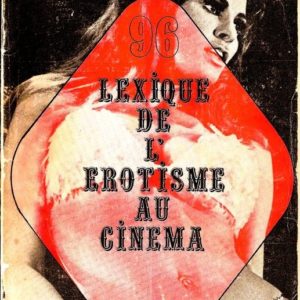 Revue de Cinéma Positif N° 96 – Lexique de l’érotisme au cinéma – Juin 1968 –