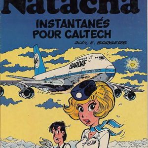 Natacha N° 8 : Instantanés pour Caltech – F. Walthéry & Jidéhem – Scén. : E. Borgers – Éditions Dupuis – E.O. 1981 – Brochée –