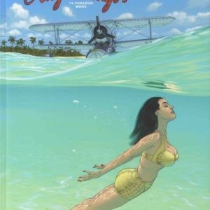 Angel Wings Tome 4 : Paradise Birds – Hugault & Yann – Éditions Paquet – DL Octobre 2017 –