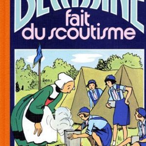 Bécassine fait du scoutisme – Texte de Caumery – Illustrations de J.P. Pinchon – Hachette/Gautier-Languereau 1993 –