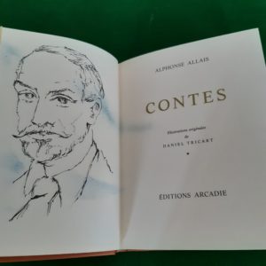 Contes Volume 1 – Alphonse Allais – Illustrations originales de Daniel Tricart – Reliure cuir sous étui – Éditions Arcadie 1977 –