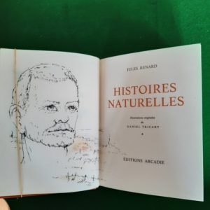 Histoires Naturelles – Jules Renard – Illustrations originales de Daniel Tricard – sous étui moiré – éditions Arcadie 1977 –