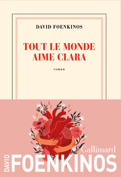 Tout le monde aime Clara - David Foenkinos - Éditions Gallimard - DL Janvier 2025 -