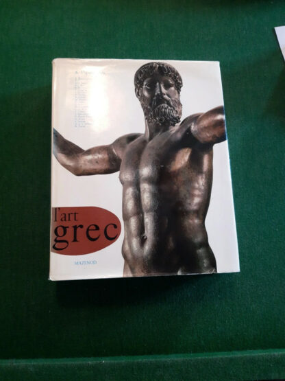 L'Art Grec - L'Art et les grandes civilisations - par K Papaioannou - Éditions Mazenod - 15 Avril 1972 -