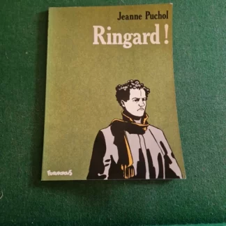 Ringard ! Jeanne Puchol - Éditions Futuropolis - Collection Maraccas - E.O. DL Janvier 1983 -