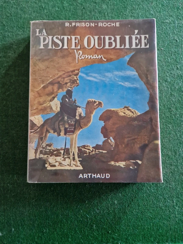 La piste oubliée - Roger Frison-Roche - Éditions Arthaud - 1953 -