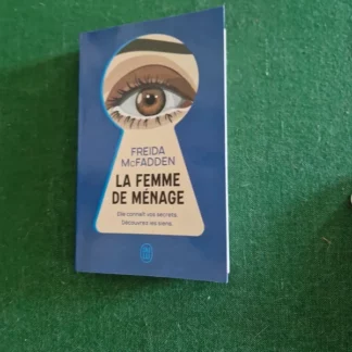 La femme de Ménage Tome 1 - Freida McFadden - Éditions "J'ai Lu - Poche - DL 30 octobre 2025 -