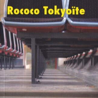 Rococo Tokyoïte - Clément Bulle - Collection à Charge - Éditions À plus d'un titre - DL Octobre 2009 -