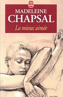 La mieux aimée - Madeleine Chapsal - Le livre de poche - DL Novembre 2000