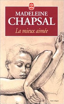 La mieux aimée - Madeleine Chapsal - Le livre de poche - DL Novembre 2000