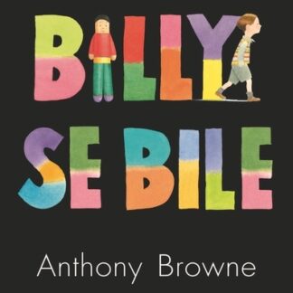 Billy se bile - Anthony Browne - Les lutins - L'école des loisirs - DL Juillet 2018
